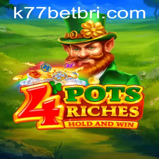 Explorando o Universo do Jogo 4potsriches em k77bet.com
