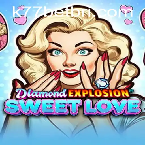 Descubra a Emoção de DiamondExplosionSweetLove no k77bet.com