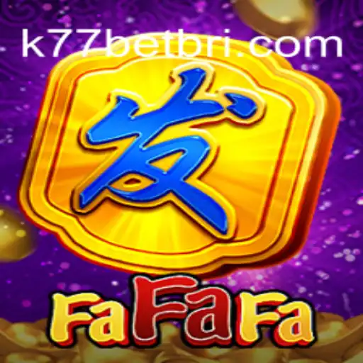 Descubra o Empolgante Jogo FaFaFa na Plataforma K77Bet