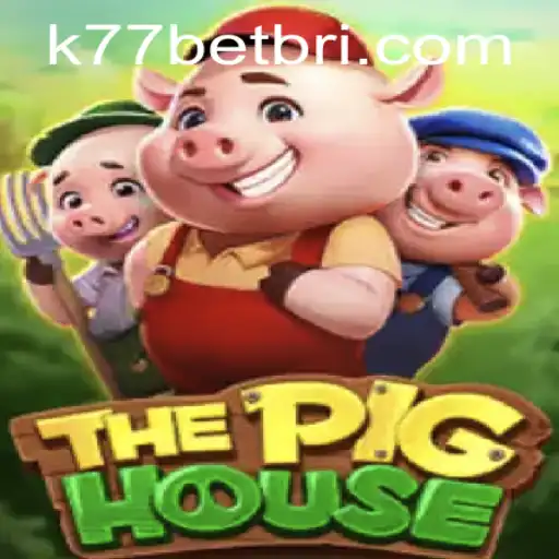 ThePigHouse: Um Mergulho no Mundo do Entretenimento Online com k77bet.com